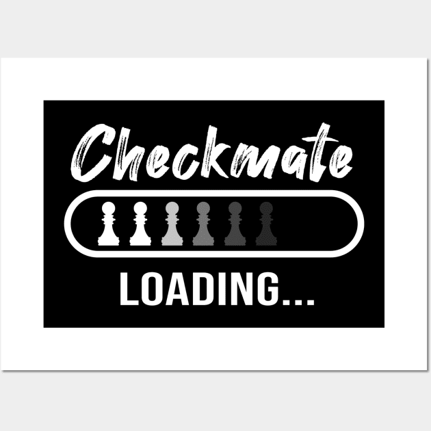 Checkmate Loading Funny Chess Wall Art by TheBestHumorApparel